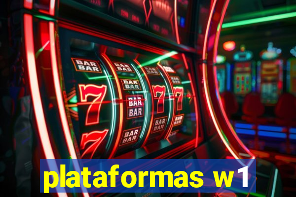 plataformas w1