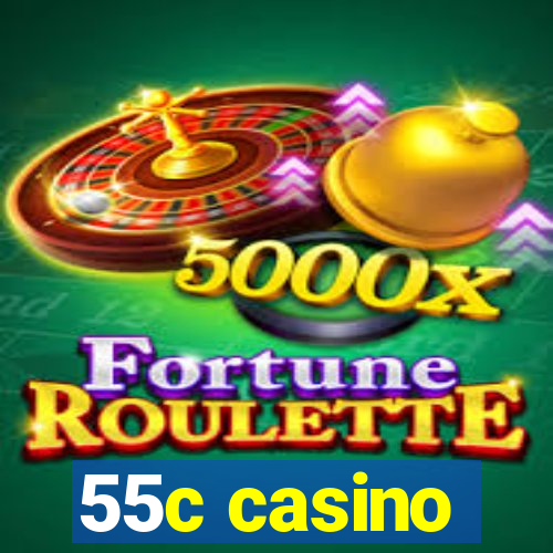 55c casino