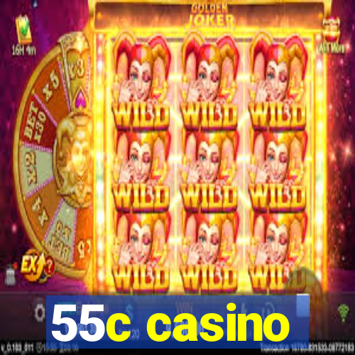 55c casino