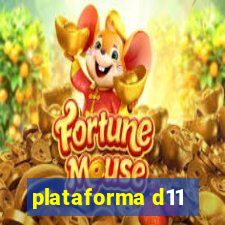 plataforma d11