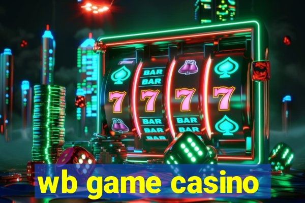 wb game casino