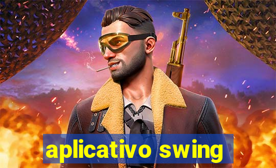 aplicativo swing