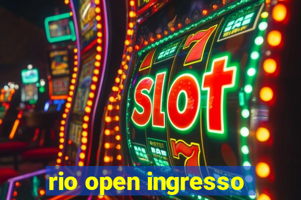 rio open ingresso