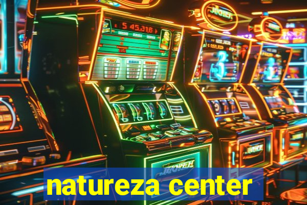 natureza center