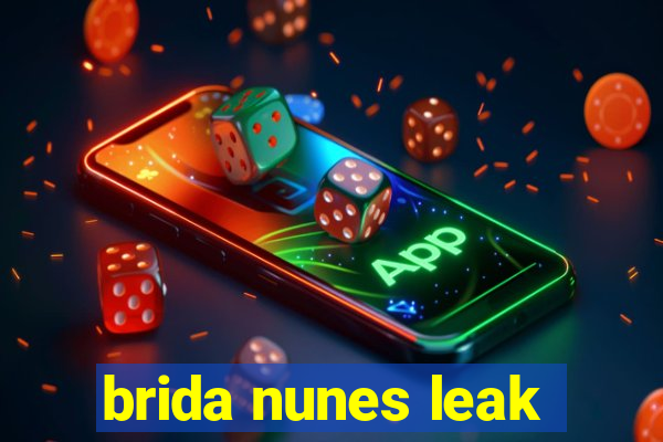 brida nunes leak