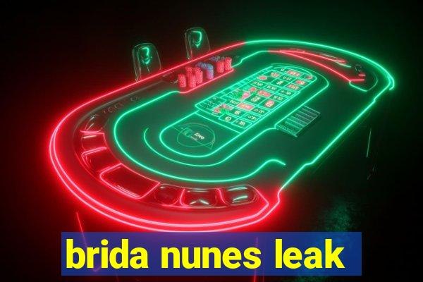 brida nunes leak