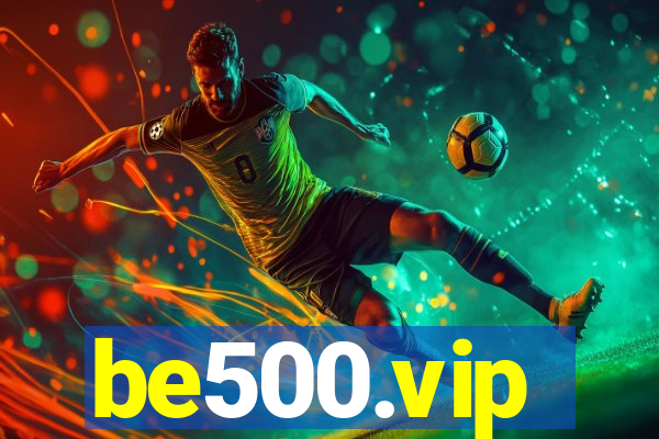 be500.vip