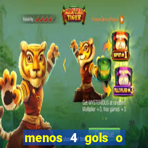 menos 4 gols o que significa