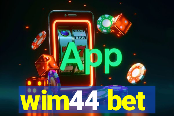 wim44 bet