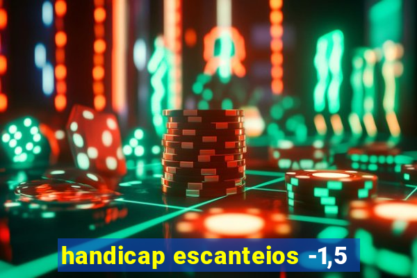 handicap escanteios -1,5