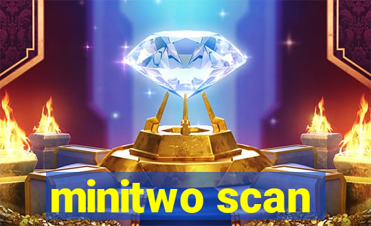 minitwo scan