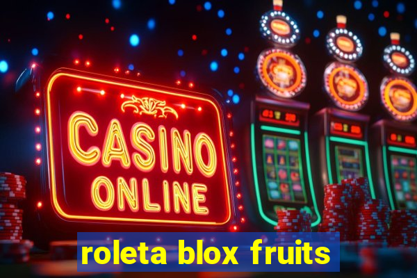 roleta blox fruits