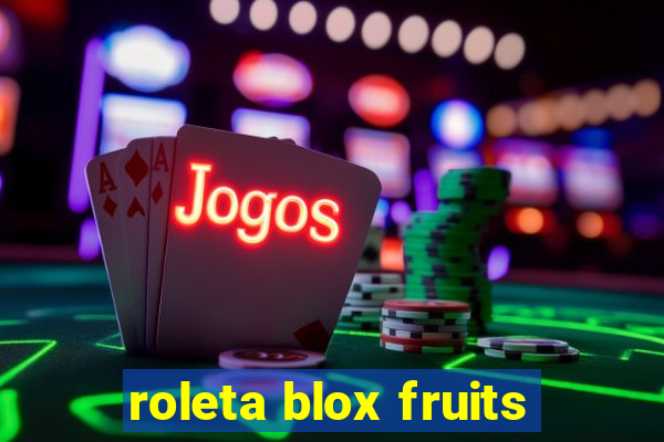 roleta blox fruits