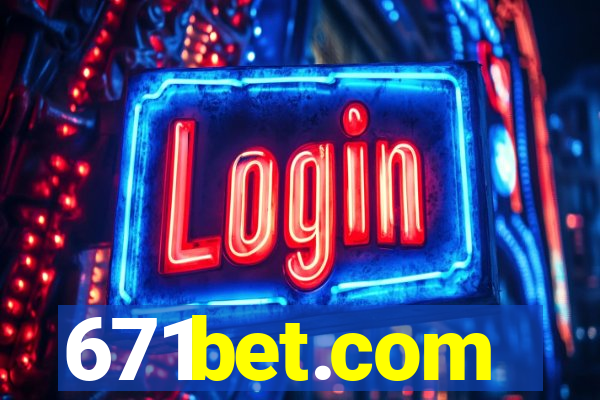 671bet.com