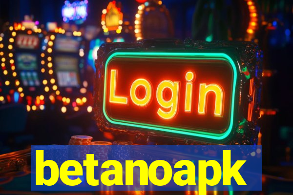 betanoapk