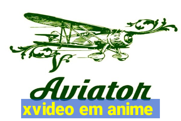 xvideo em anime