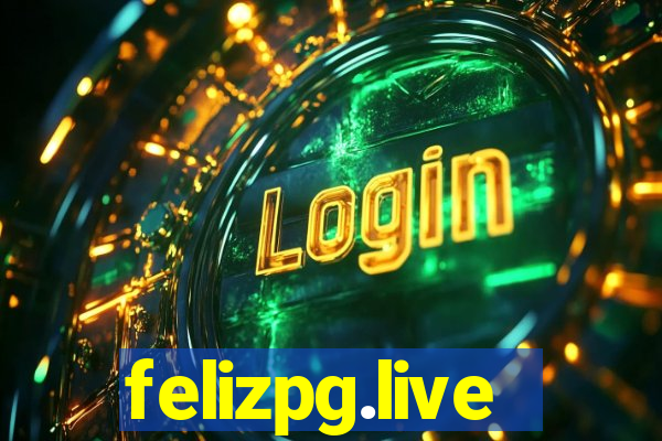 felizpg.live