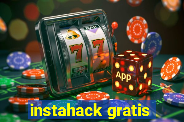 instahack gratis