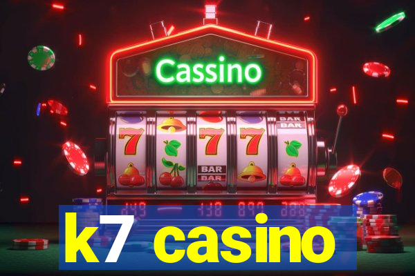 k7 casino