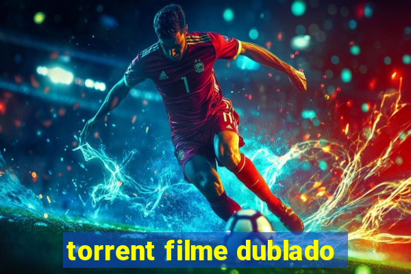 torrent filme dublado