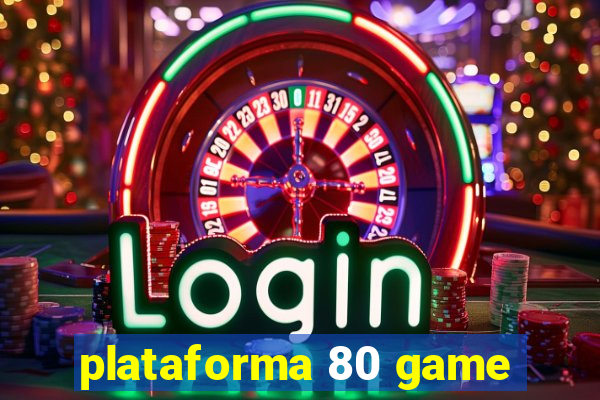 plataforma 80 game