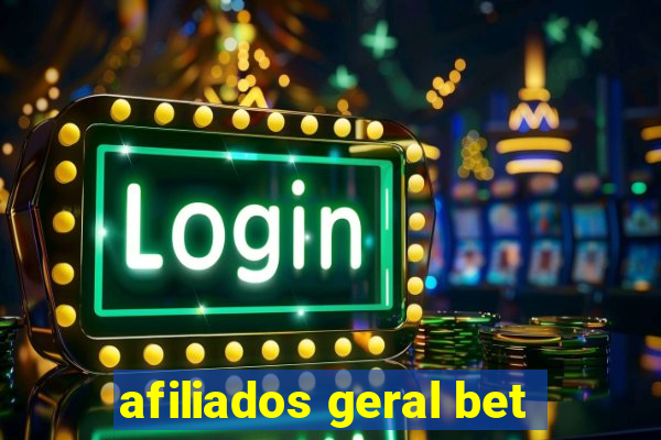 afiliados geral bet