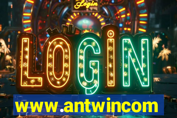 www.antwincom