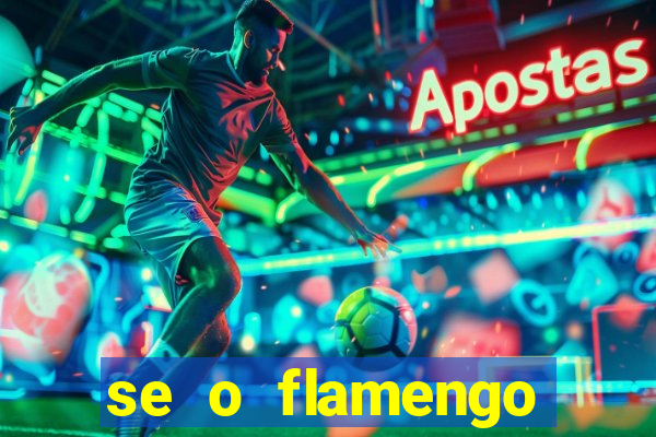 se o flamengo perder hoje o que acontece