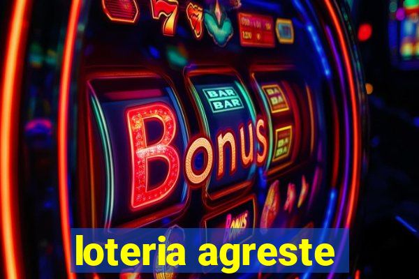 loteria agreste