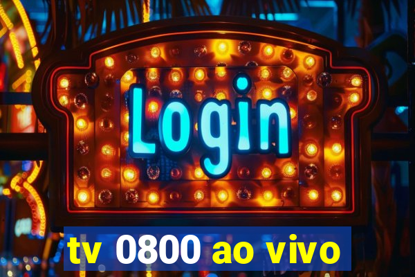 tv 0800 ao vivo