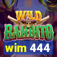 wim 444