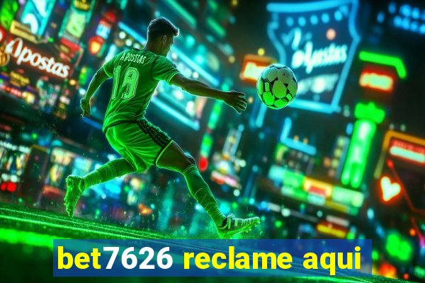 bet7626 reclame aqui