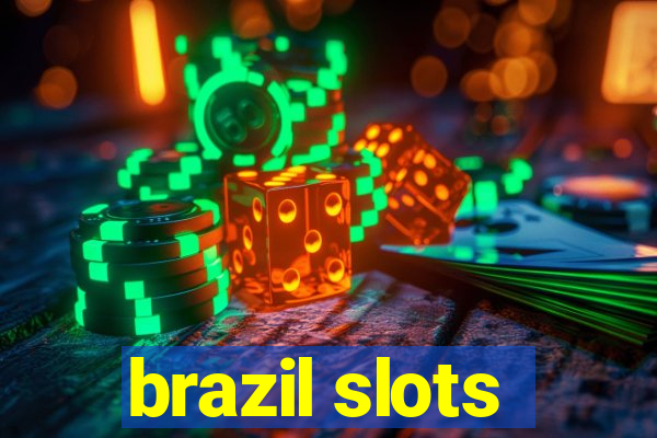 brazil slots