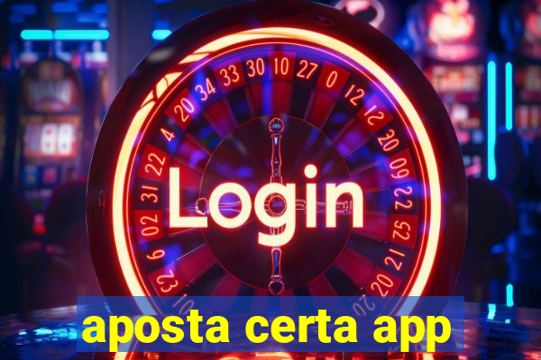 aposta certa app