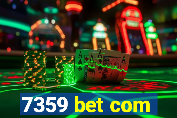 7359 bet com