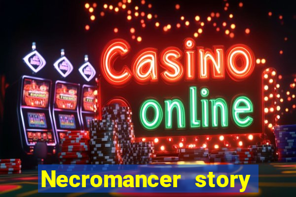 Necromancer story mod apk (unlimited skill points