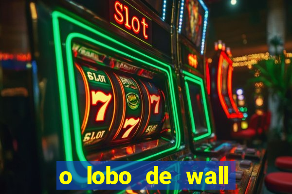 o lobo de wall street gratis