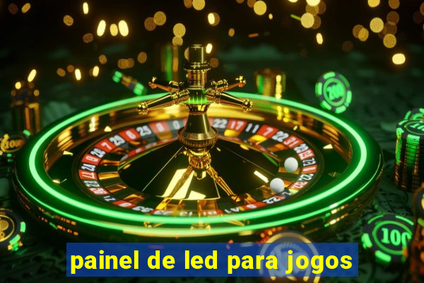 painel de led para jogos