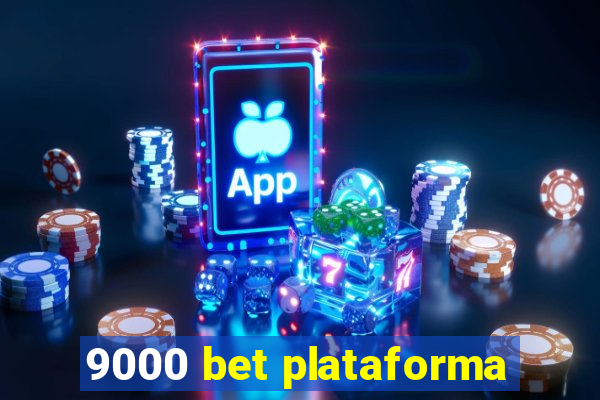 9000 bet plataforma