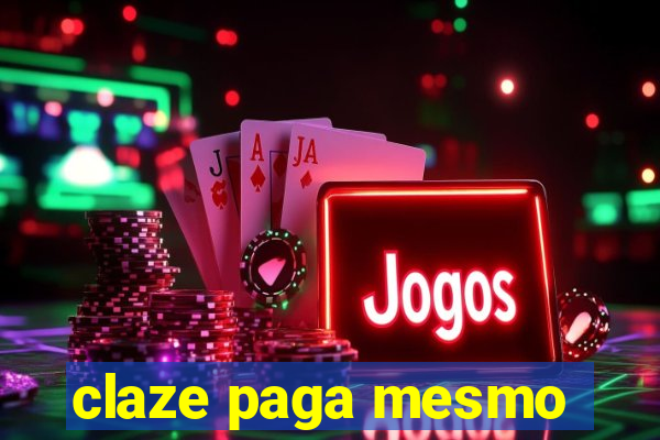 claze paga mesmo