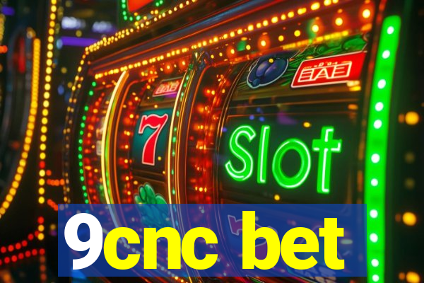 9cnc bet