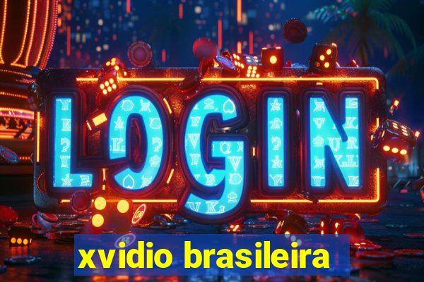 xvidio brasileira