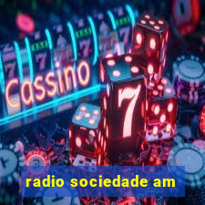 radio sociedade am