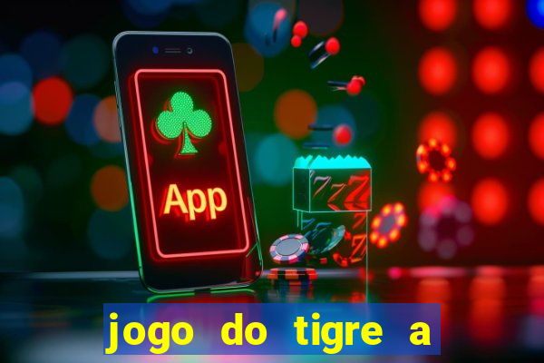 jogo do tigre a partir de 1 real