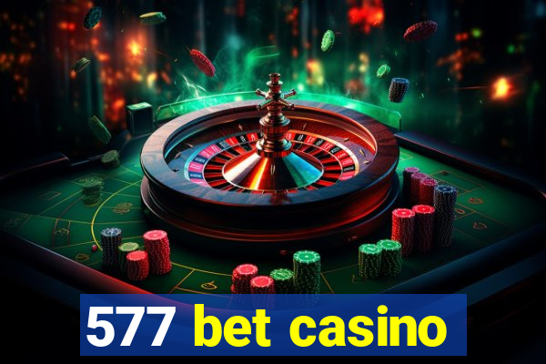 577 bet casino