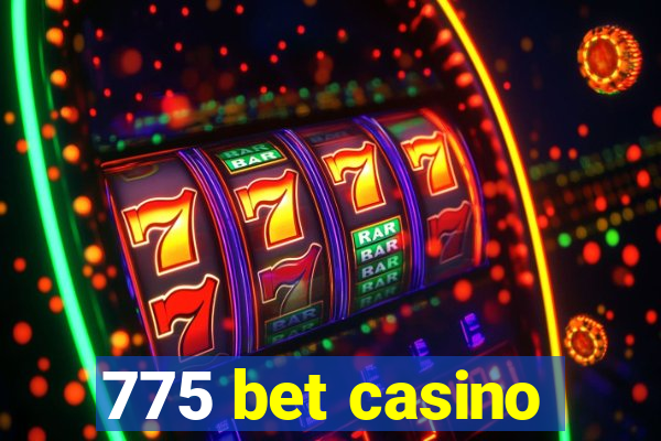 775 bet casino