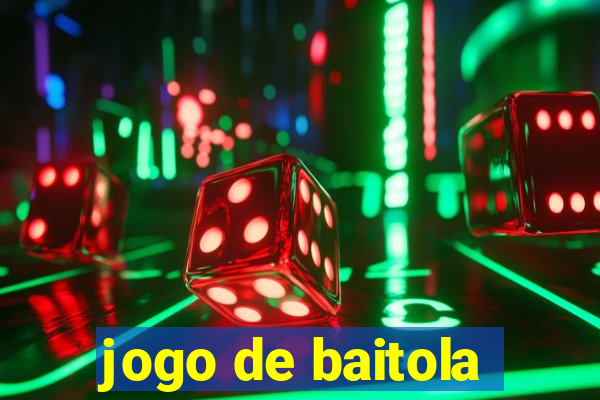 jogo de baitola