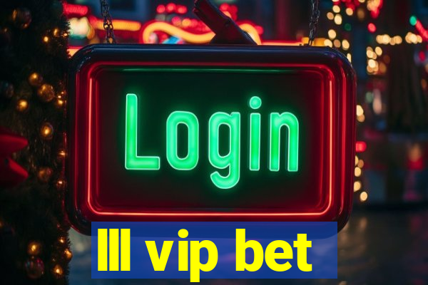 lll vip bet