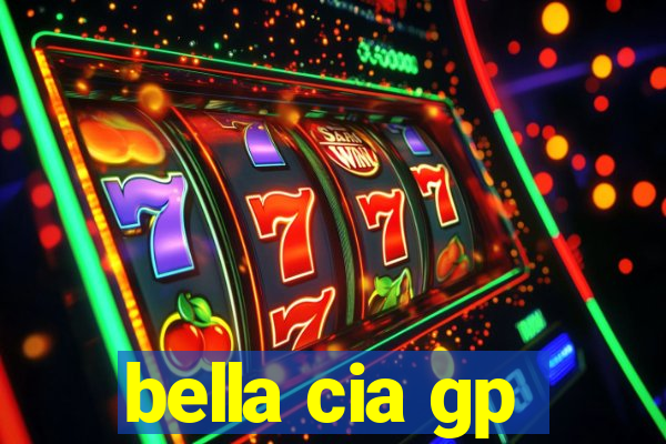 bella cia gp