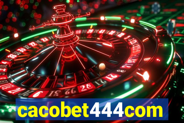 cacobet444com